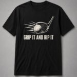 Grip It And Rip It Golf Driver Unisex T-Shirt - Black
