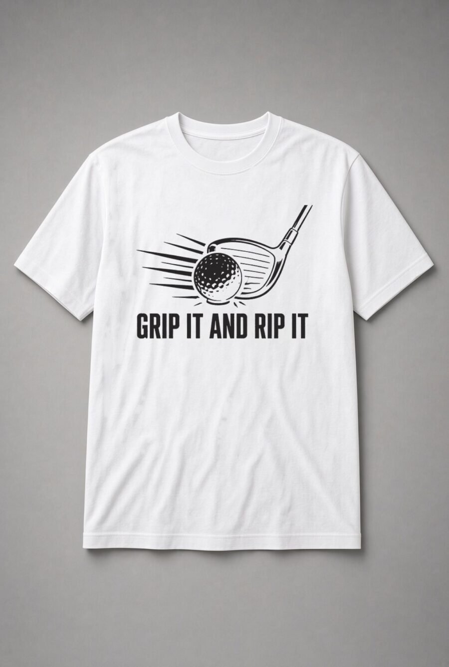 Grip It And Rip It Golf Driver Unisex T-Shirt - White
